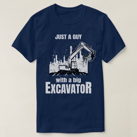 大きな掘削機の建築労働者おもしろいの男 Tシャツ (デザイン正面)