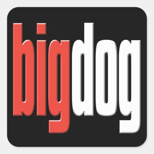 大きな犬。トップドッグ。ビッグ・チーズ。ボス。#1 Man.Sticker スクエアシール (正面)