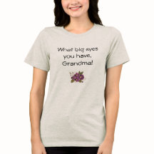 大きな目をしてるよ、おばあちゃんTシャツ