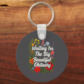 大きな美しい追悼記事を待つ 面白い名言 キーホルダー (正面)