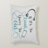 大きもしすぎる、あなたは古すぎる音楽のおもしろい引用文 アクセントクッション (正面(垂直))