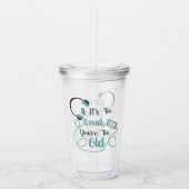 大きもしすぎる、あなたは古すぎる音楽のおもしろい引用文 アクリルタンブラー (正面)