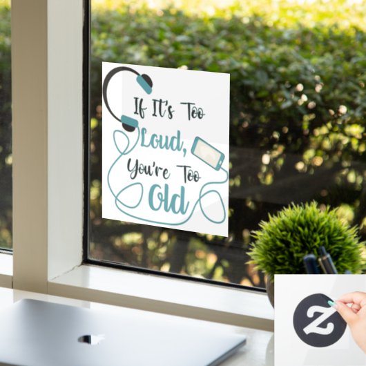 大きもしすぎる、あなたは古すぎる音楽のおもしろい引用文 ウィンドウサイン (オフィス)