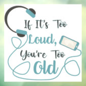 大きもしすぎる、あなたは古すぎる音楽のおもしろい引用文 ウィンドウサイン (シート3)