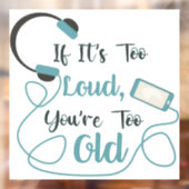 大きもしすぎる、あなたは古すぎる音楽のおもしろい引用文 ウィンドウサイン (シート2)