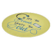 大きもしすぎる、あなたは古すぎる音楽のおもしろい引用文 カッティングボード (角)