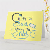 大きもしすぎる、あなたは古すぎる音楽のおもしろい引用文 カード (黄色い花)