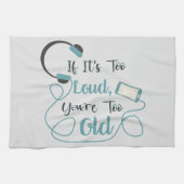 大きもしすぎる、あなたは古すぎる音楽のおもしろい引用文 キッチンタオル (横)