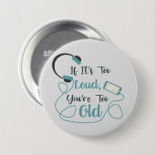 大きもしすぎる、あなたは古すぎる音楽のおもしろい引用文 缶バッジ (正面&裏面)