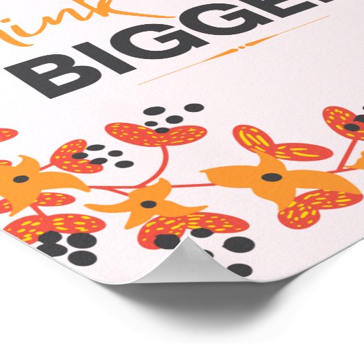 大き考えいやる気を起こさせるタイポグラフィ引用文フローラ ポスター (角)