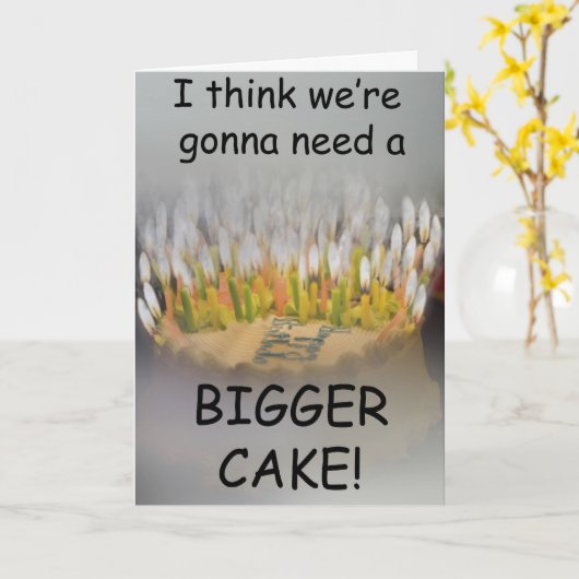 大き考えなお誕生日ケーキが必要だ！ カード (黄色い花)