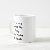 大丈夫じゃなくて大丈夫 – Mental Health Mug コーヒーマグカップ (正面左)