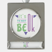 大丈夫じゃなくて良い シルバープレートバナーオーナメント (正面)