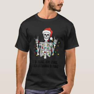 大丈夫です私大丈夫ですすべてうまくいってるスケルトンライト Tシャツ