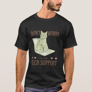 大丈夫です、テクニカルサポートから来ました 面白い猫とIT Tシャツ