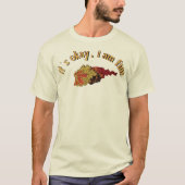 大丈夫です、元気です Tシャツ (正面)
