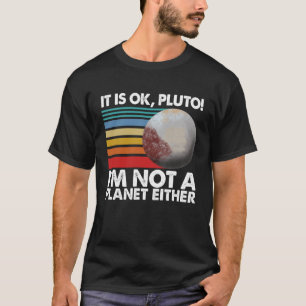 大丈夫プルートォ私は惑星ではない女性ソラ Tシャツ