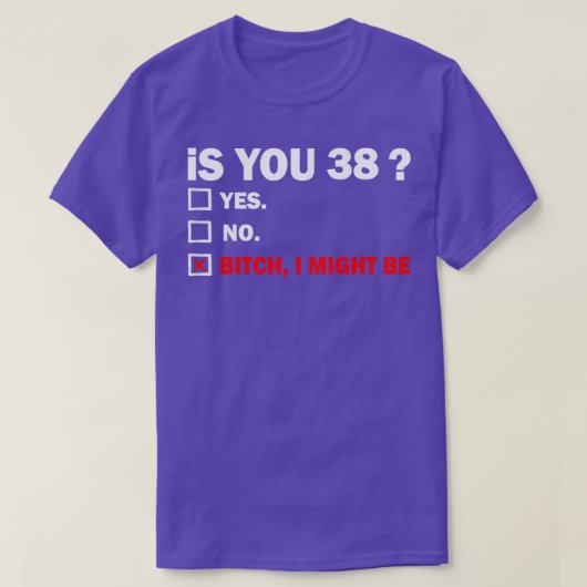 大人おもしろいの38歳誕生日ギフト Tシャツ (デザイン正面)