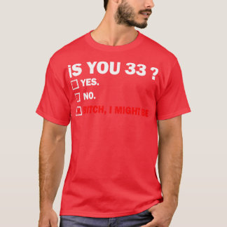 大人おもしろい33歳33歳誕生日ギフト Tシャツ