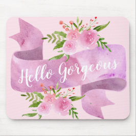 大人かわいいフラワーブラッシュピンクの「Hello Gorgeous」 マウスパッド