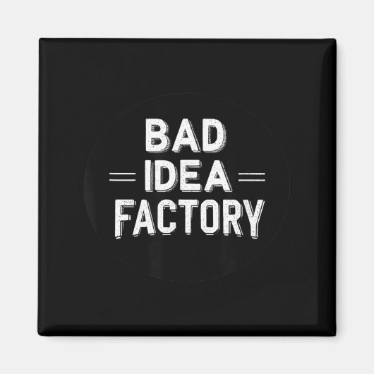 大人と向けのPretty Bad Idea Factory声明 マグネット (正面)