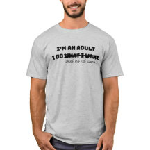 大人になったらやりたいことをやるTシャツ