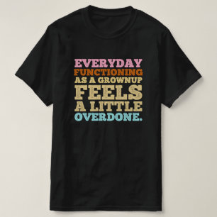 大人になった気分を味わう日常はちょっぴり Tシャツ