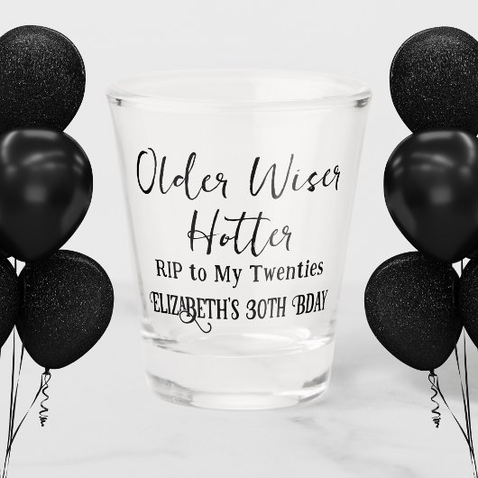 大人になった、賢くなった、魅力が増した RIP 20代 30歳の誕生日 ショットグラス