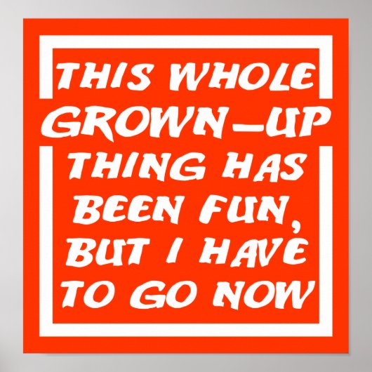 大人になってポスターおもしろいサインを出す ポスター (正面)