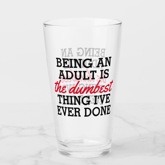 大人になることは私がやった最も恐ろしいことだ タンブラーグラス (正面)