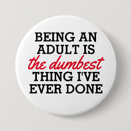 大人になることは私がやった最も恐ろしいことだ 缶バッジ