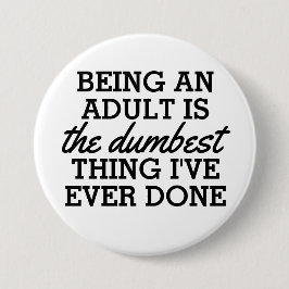 大人になることは私がやった最も恐ろしいことだ 缶バッジ