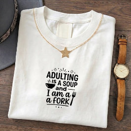 大人になるためのスープ面白い引用Tシャツ Tシャツ