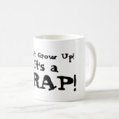 大人になるな！罠だ！コーヒー/ティーマグカップ コーヒーマグカップ (正面右)