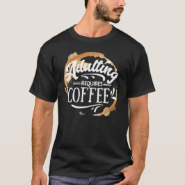 大人になるにはコーヒーがいる - コーヒー好き Tシャツ