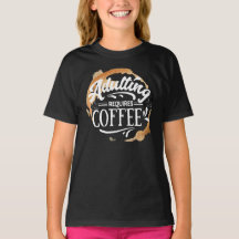 大人になるにはコーヒーが必要 - コーヒー好きTシャツ