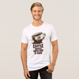 大人になるのが大変な人のためのコーヒーハモア トライブレンドTシャツ