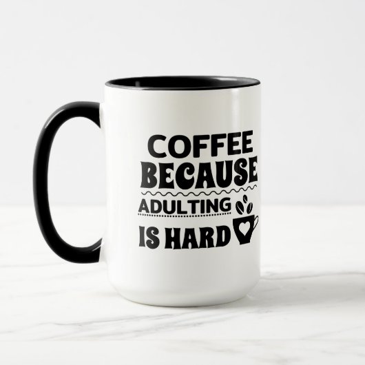 大人になるのが難しいからコーヒーを飲む モノクロ マグカップ (左)