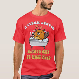 大人のユーモアきれいなビーバーは常に最も多くを取得 Tシャツ