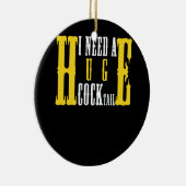 大人のユーモアの大口おもしろい飲みが必要 セラミックオーナメント (右)