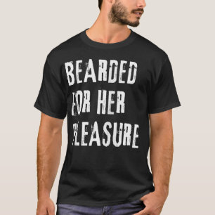 大人のユーモア 彼女のためにヒゲを生やして 大胆不敵で汚い Tシャツ