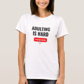 大人の対応は大変 - 購読解除 | カスタマイズ可能な名言 Tシャツ (正面)