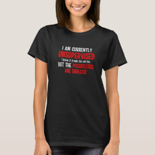 大人の皮肉Iは現在監督されていない1 Tシャツ