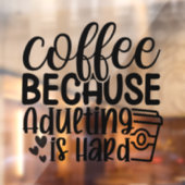 大人の責任がつらいからコーヒー ウィンドウサイン (シート2)