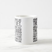 大人は獣医のようなもので、私たちは全て犬だ コーヒーマグカップ (中央)