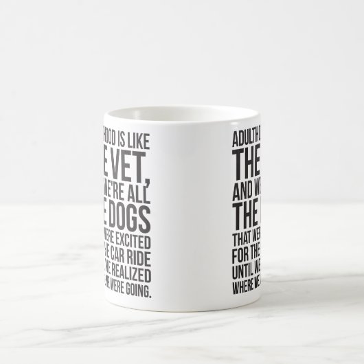 大人は獣医のようなもので、私たちは全て犬だ コーヒーマグカップ (中央)