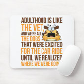 大人は獣医のようなもので、私たちは全て犬だ マウスパッド (マウス)