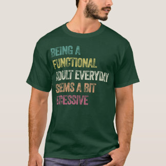 大人らしく振る舞う日々は少し大変そう Tシャツ