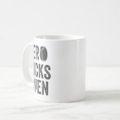 大人ホッケーおふざけTシャツ Zero Pucks Given 男女兼用 コーヒーマグカップ (正面左)