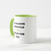 大切な孫が私のために名付けてくれた特別な名前なの マグカップ (正面左)